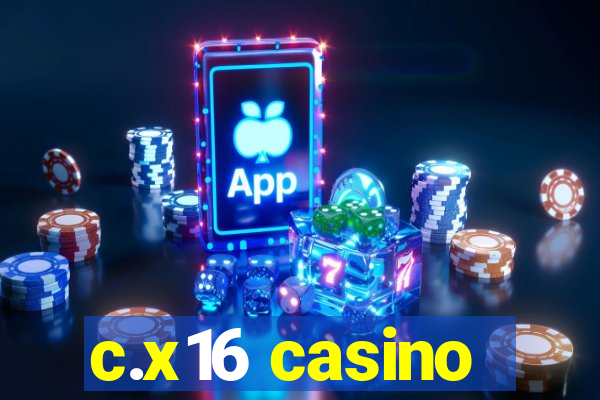 c.x16 casino